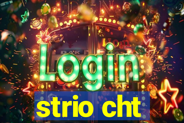 strio cht